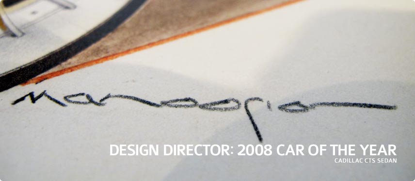 Design Director: 2008 Car of the year - Cadillac CTS Sedan